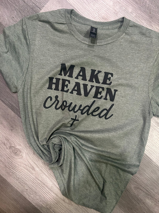 Make Heaven Crowded Top