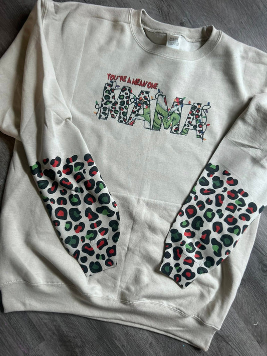 Medium You're A Mean One Mama Crewneck