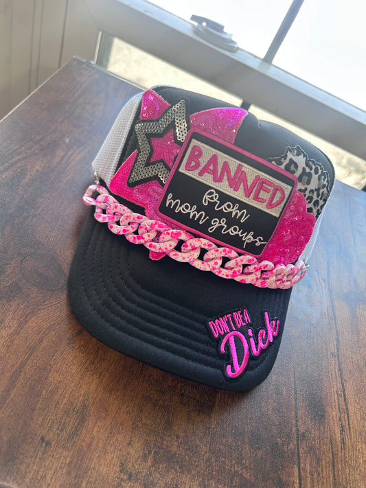 Banned From Mom Groups Trucker Hat
