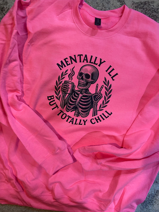 Mentally Ill But Totally Chill Top